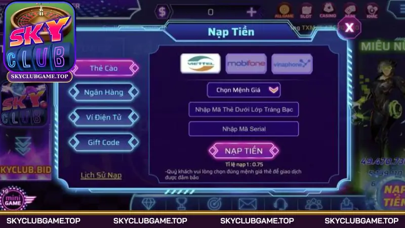 Chi tiết cách nạp rút tiền Skyclub