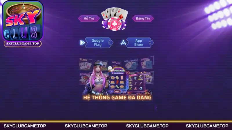 Những lý do khiến Skyclub là sự lựa chọn hàng đầu của game thủ