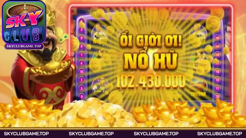 Nổ hũ Skyclub đa dạng thể loại đặc sắc